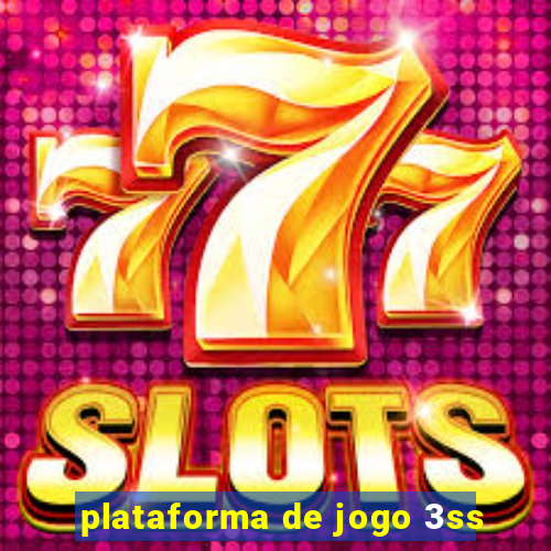 plataforma de jogo 3ss